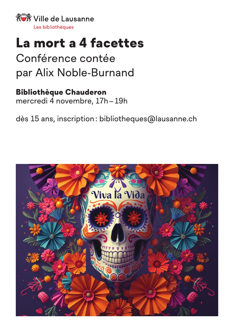 Flyer de la conférence contée « La mort a 4 facettes », mercredi 4 novembre, Bibliothèque Chauderon, Lausanne, par Alix Noble-Burnand